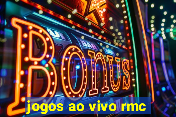 jogos ao vivo rmc